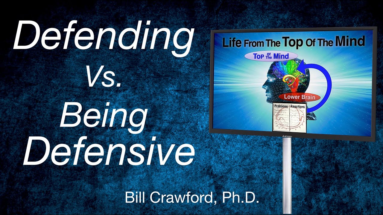 Defending vs. Being Defensive