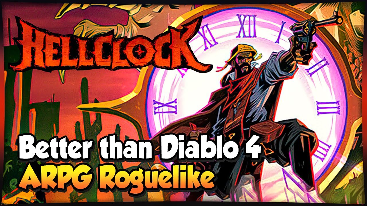 Hell Clock - This Roguelike Action RPG is Already Better than Diablo 4