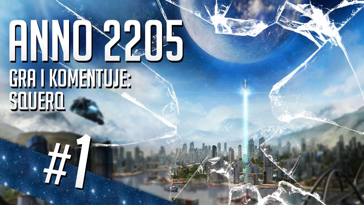 Anno 2205 #1 &ndash; Moje wrażenia, mini recenzja - Quick Review Territory