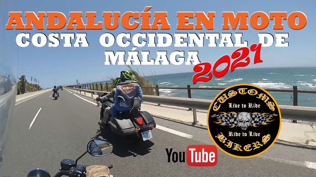 DESCUBRIR ANDALUCÍA EN MOTO: RUTA POR LA COSTA OCCIDENTAL DE MÁLAGA (2021) *ANDALUCÍA EN MOTO