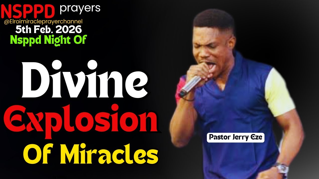 NIGHT OF DIVINE EXPLOSION OF MIRACLES || PASTOR JERRY EZE || 5TH FEB. 2026 #NSPPD