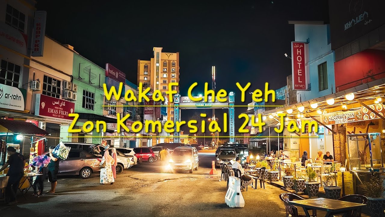 Wakaf Che Yeh - Kota Bharu | Kelantan