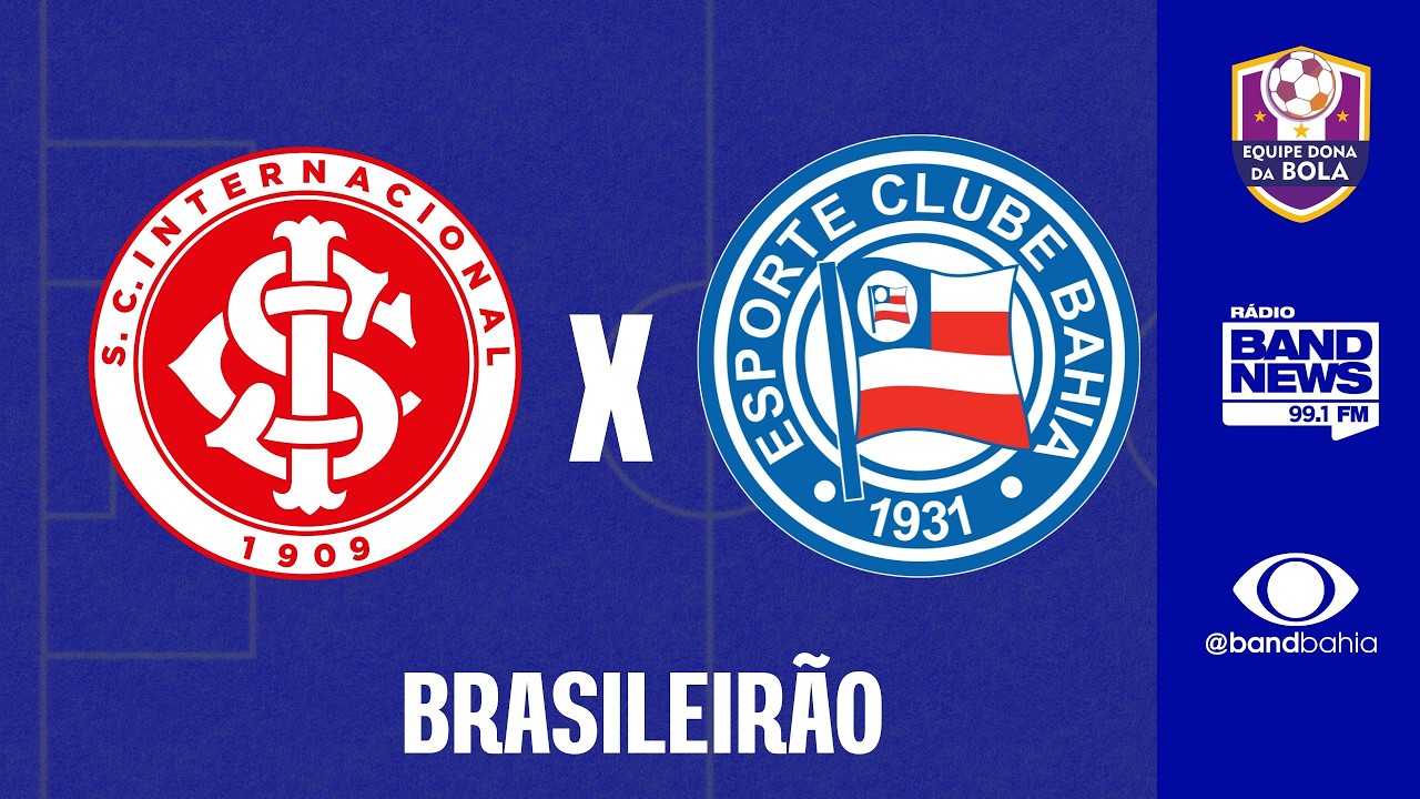 INTERNACIONAL X BAHIA |  CAMPEONATO BRASILEIRO  - 15/03/2026