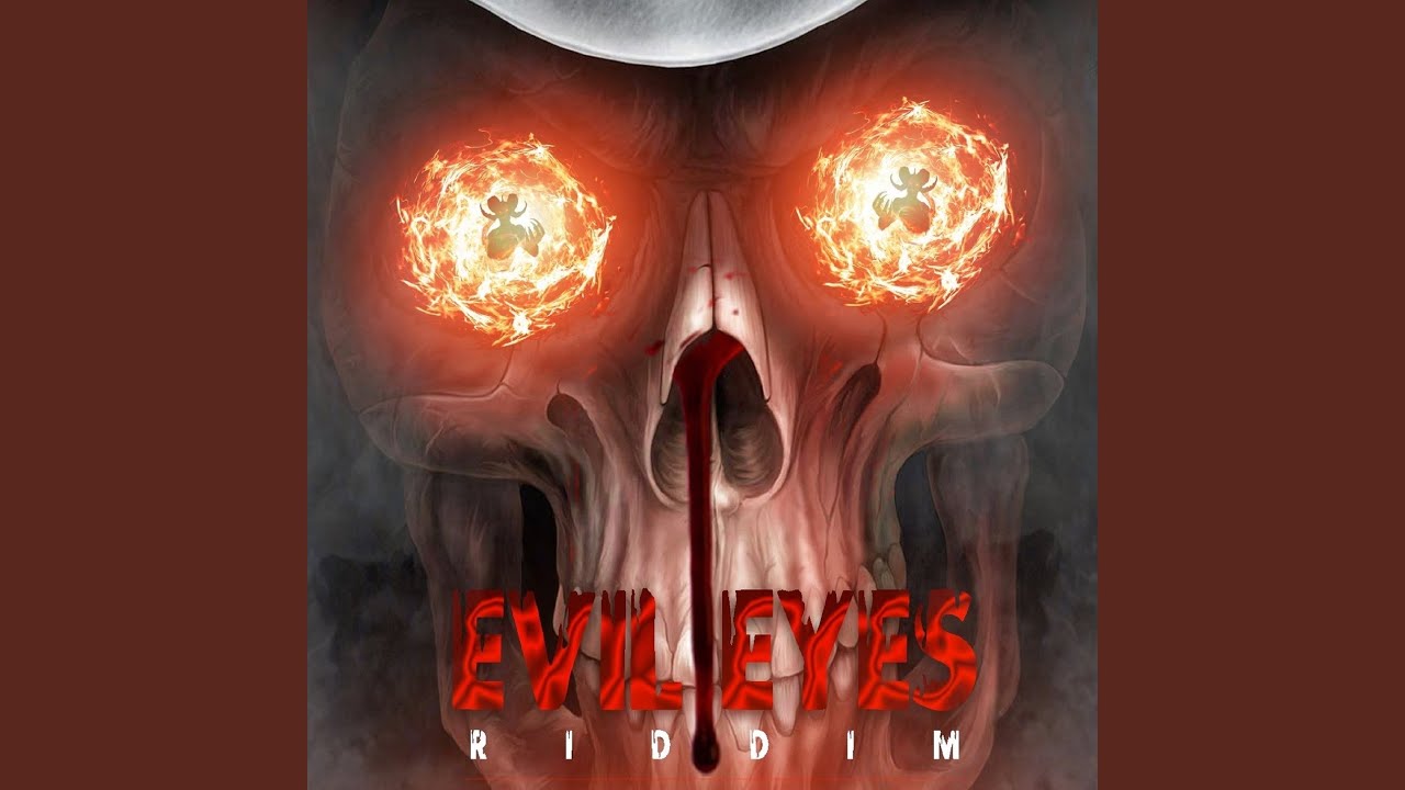 Evil Eyes Riddim