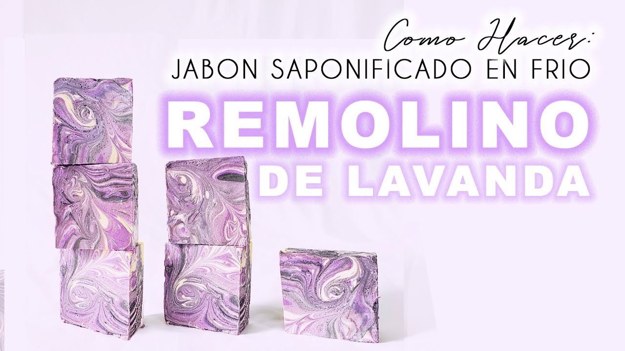 REMOLINO DE LAVANDA: Como hacer jabón saponificado en frío