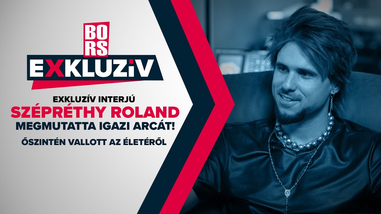 EXKLUZÍV INTERJÚ - Szépréthy Roland megmutatta igazi arcát! Őszintén vallott az életéről