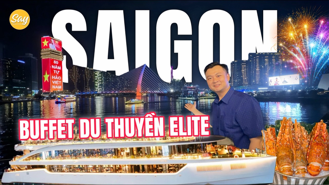 Review Buffet Du Thuyền Elite, Thưởng Thức Hải Sản, Ngắm Pháo Hoa, Du Ngoạn Trên Sông Sài Gòn Về Đêm
