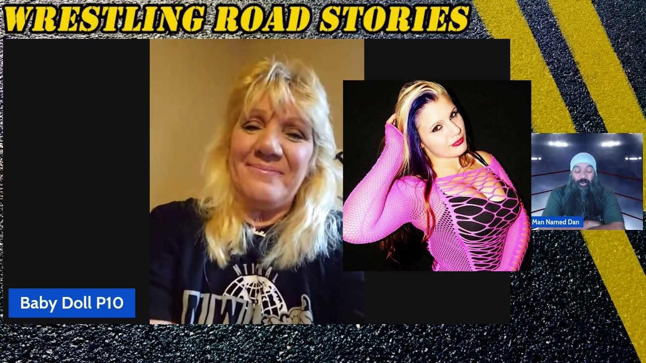 Wrestling Road Stories - Episode 18 - Baby Doll