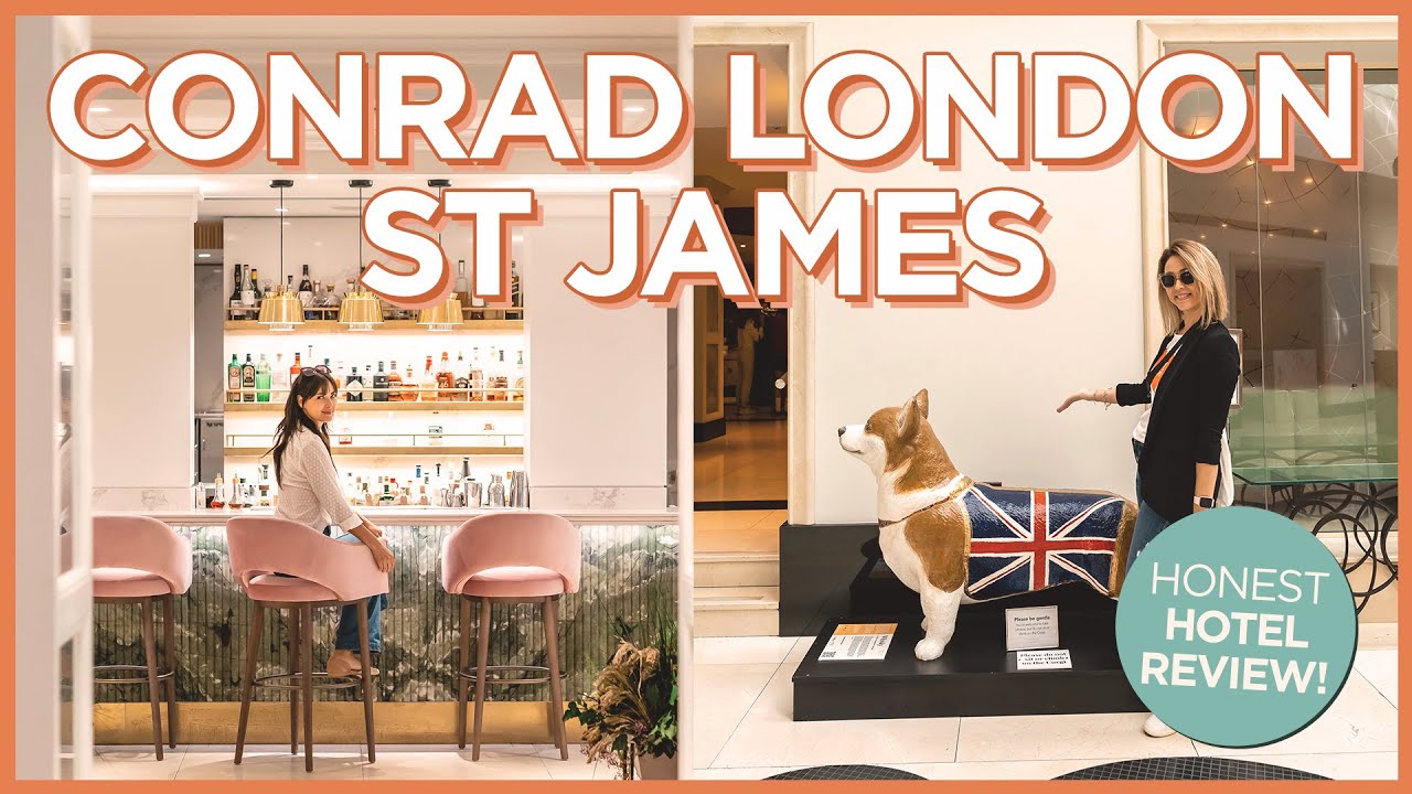 Our Brutally Honest Review of Conrad London St James