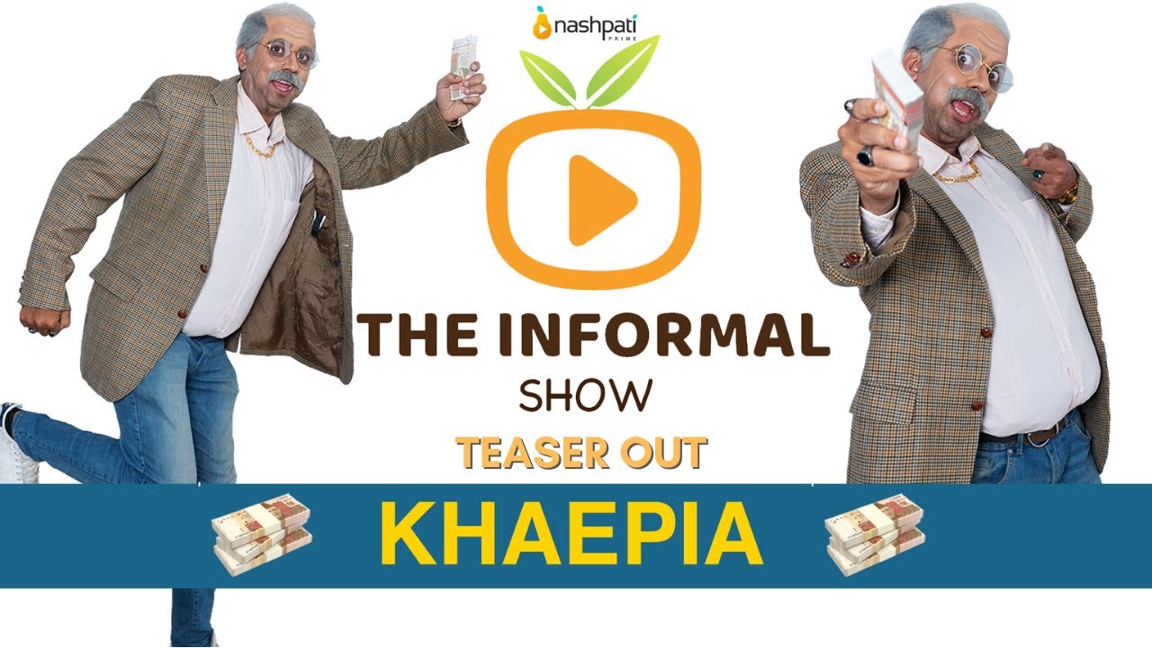 Teaser 04 | Current Account Mein Paise Halal | Khaepia | The Informal Show  | Nashpati Prime