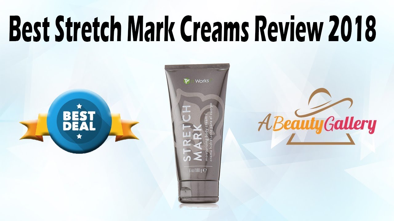 Best Stretch Mark Creams Review 2018