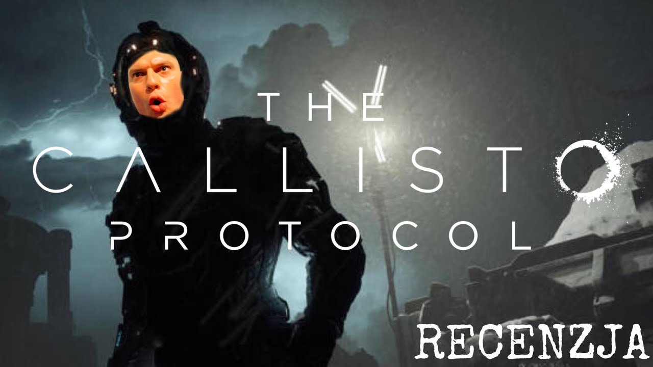 THE CALLISTO PROTOCOL RECENZJA