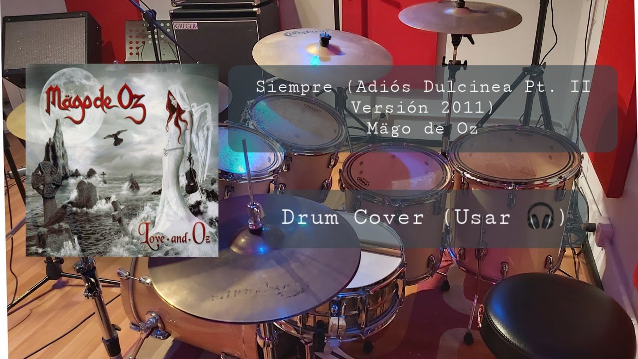 Siempre (Adiós Dulcinea Pt. II Versión 2011) - Mägo de Oz - Drum Cover ( Usar 🎧)