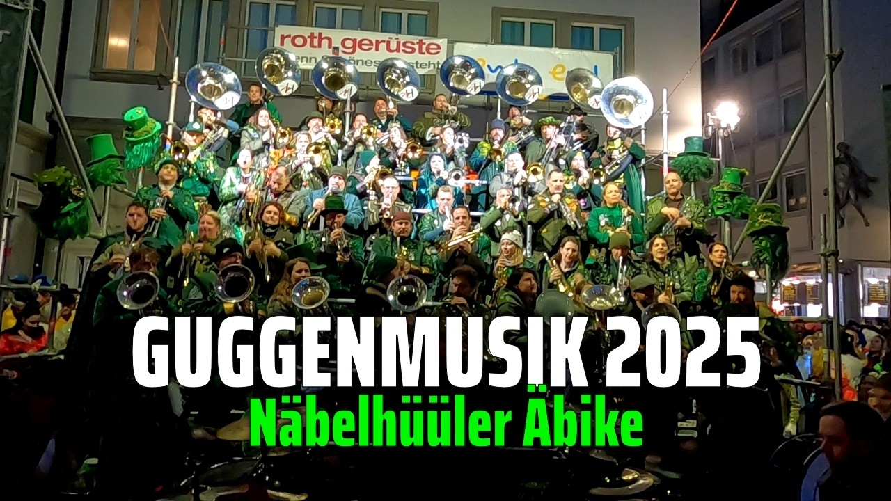 Guggenmusik Näbelhüüler Äbike 🎉 Fasnacht Luzern 2025