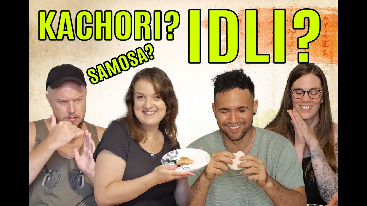 Foreigners Try Indian Food | KACHORI | IDLI | CHICKEN SAMOSA | for The First Time