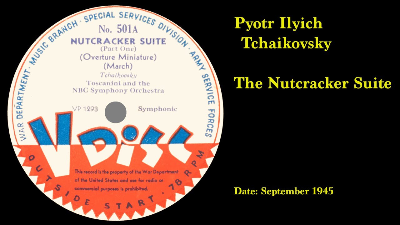 Tchaikovsky:  Nutcracker Suite (Toscanini 1945)