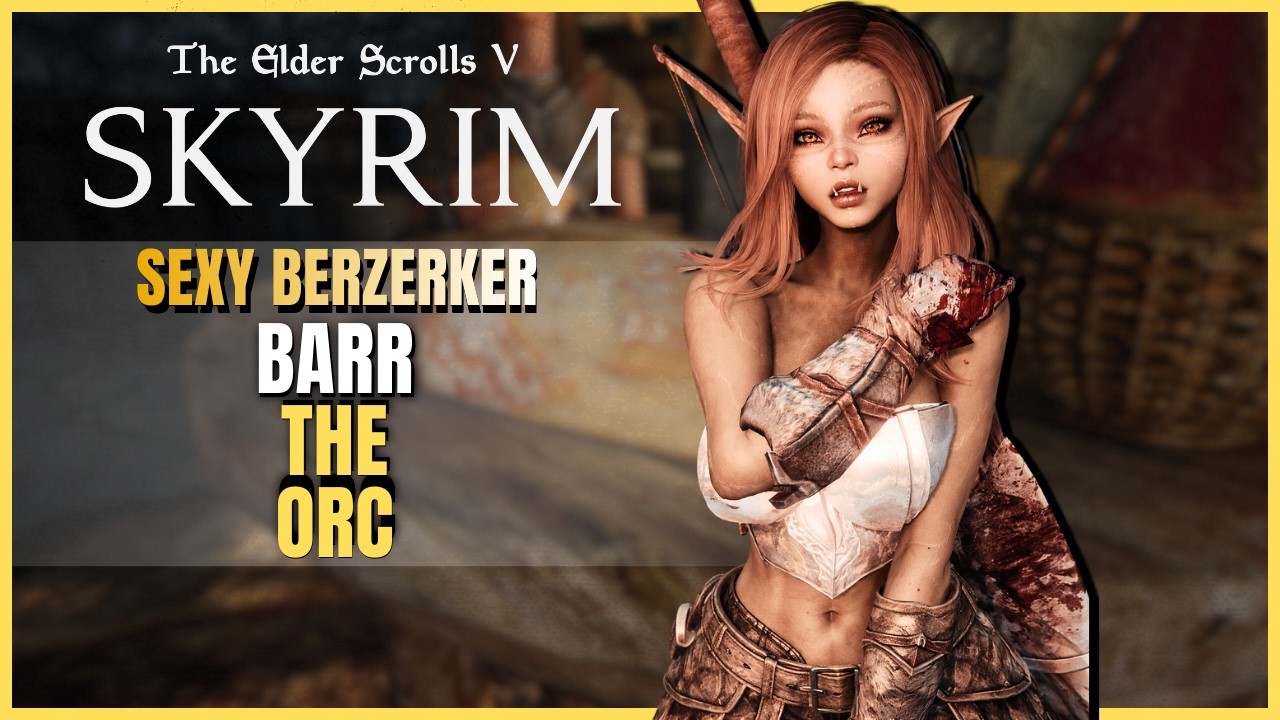 Barr The Orc Berserker | Late Night Skyrim AE | LIVE