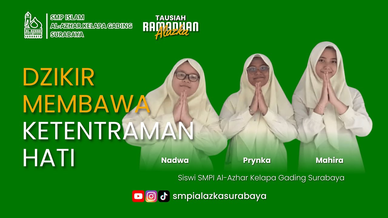 Tausiah Eps 12 | Dzikir Membawa Ketentraman Hati | Mahira & Prynka-7B | SMPI Alazka