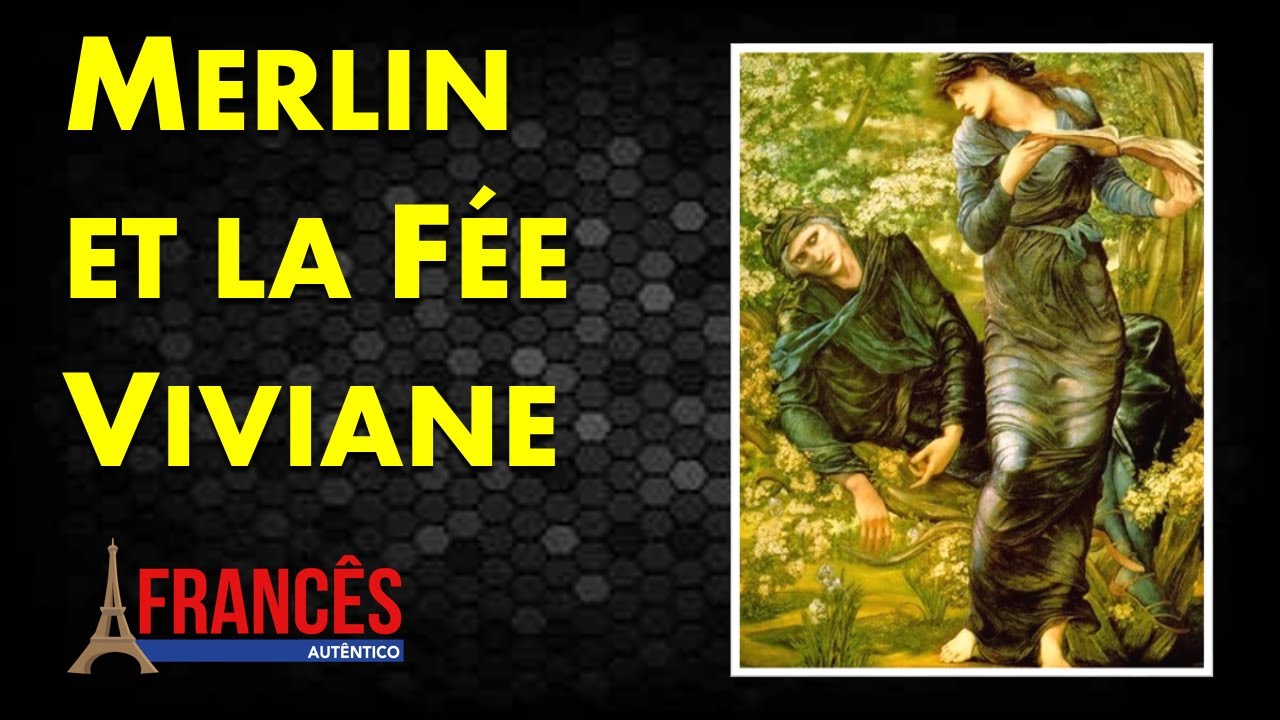 TEXTO BÁSICO PARA PRATICAR: Merlin L'enchanteur et la Fée Viviane