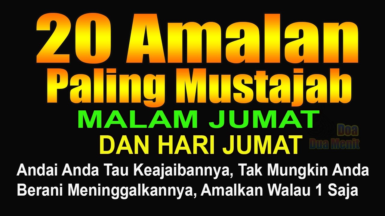 MALAM JUMAT KE-3 SYA’BAN, 20 AMALAN MALAM & HARI JUMAT DIDOAKAN 70.000 MALAIKAT DOSA 80 TAHUN HANCUR