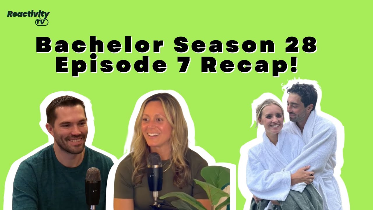 The Bachelor Season 28 Episode 7 Recap!