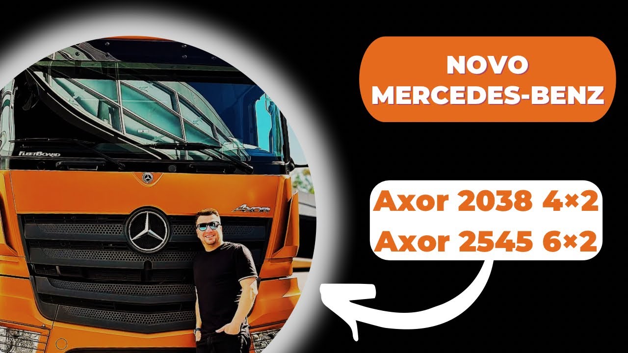 Novo Mercedes Benz Axor ExtraPesado: Conhe&ccedil;a as Vers&otilde;es 4x2 e 6x2