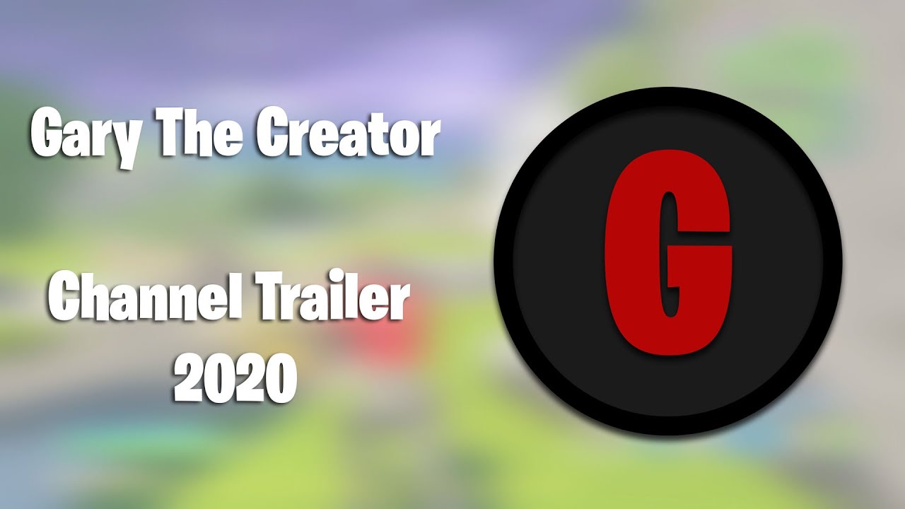 Gary The Creator - Channel Trailer (2020)