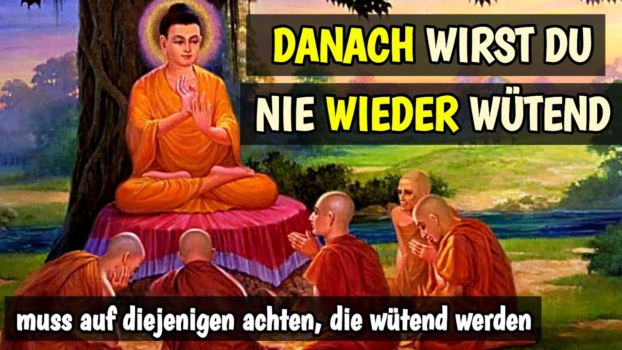 Du Wirst Nie Wütend Sein, Nachdem Du Dies Gesehen Hast - Buddha-Geschichte über Wut