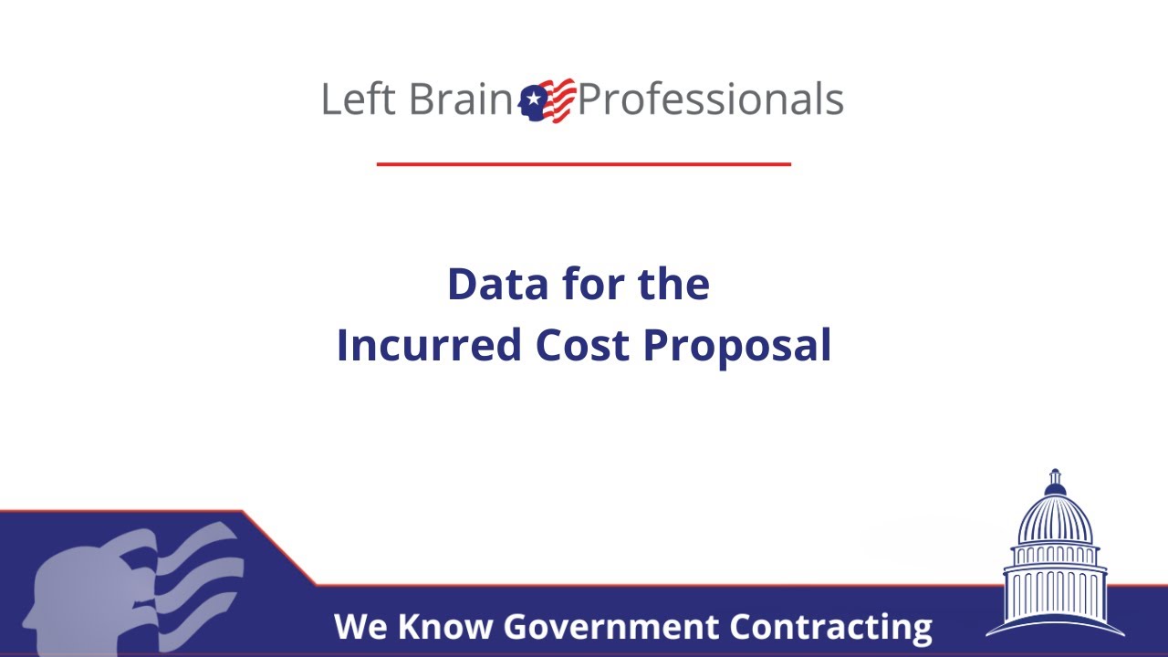 Data for the Incurred Cost Proposal