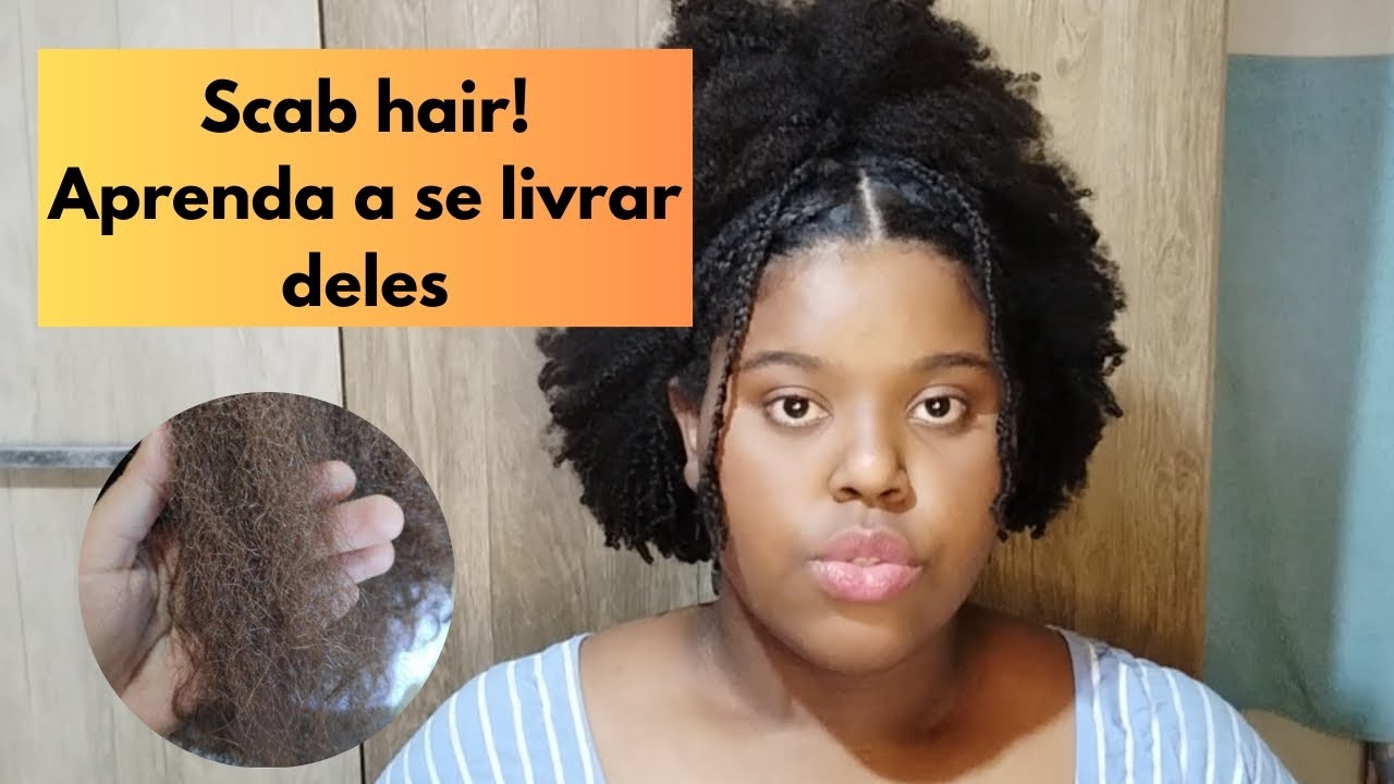 Acabe de uma vez com o Scab Hair e Defina seu cabelo