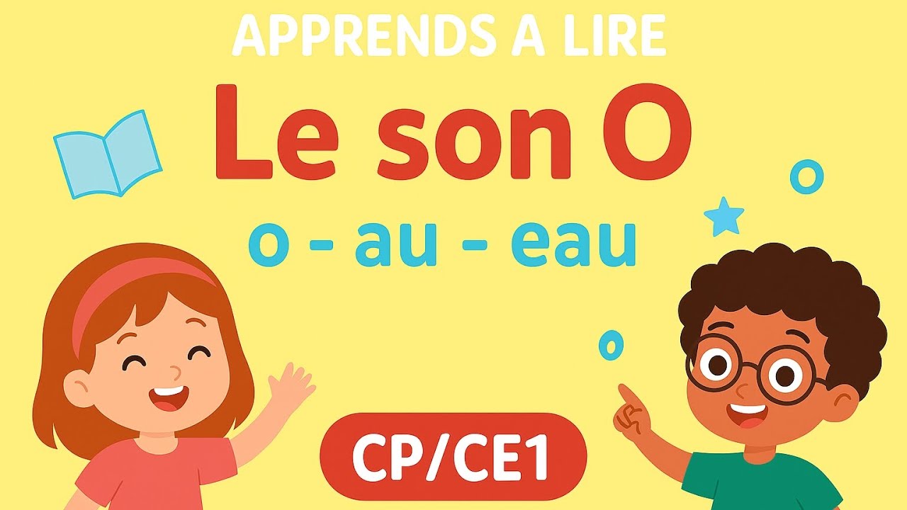 Le Son O (o – au – eau) | Lecture Facile CP CE1 | Apprendre à Lire pour les Enfants