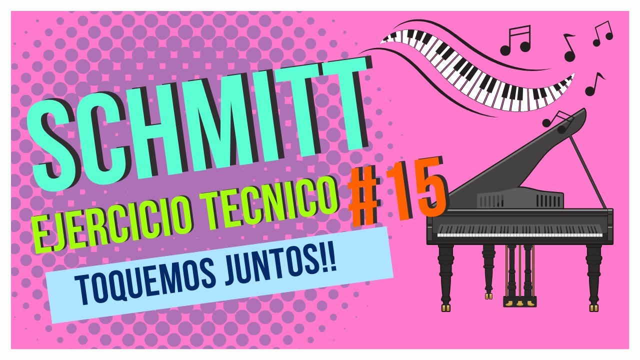 SCHMITT - Ejercicio #15- 🎹😊  Ejercicios preparatorios para el piano ALLOYS SCHMITT #piano  #schmitt
