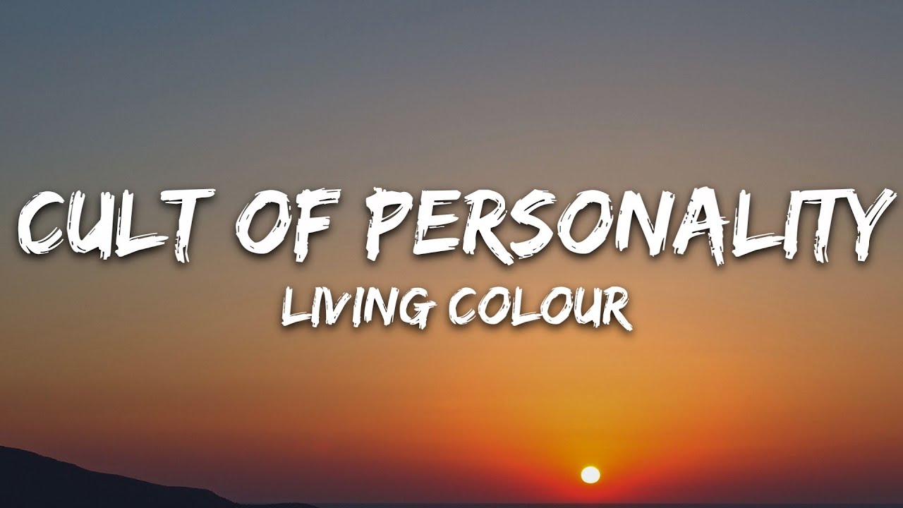 Living Colour - Cult of Personality (tekst)