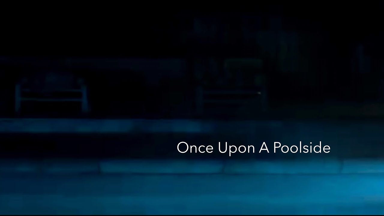 Once Upon A Poolside by The National