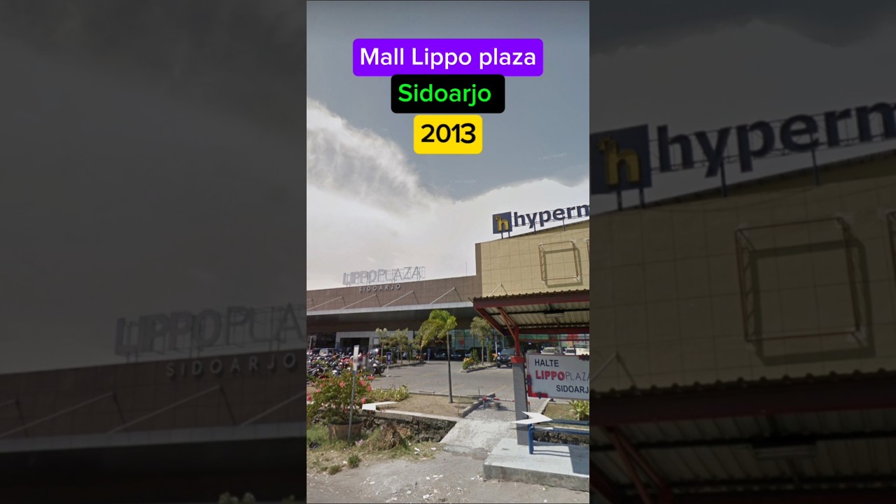 mall Lippo plaza Sidoarjo dulu dan sekarang #shortvideo #jalanjalan #lippoplaza