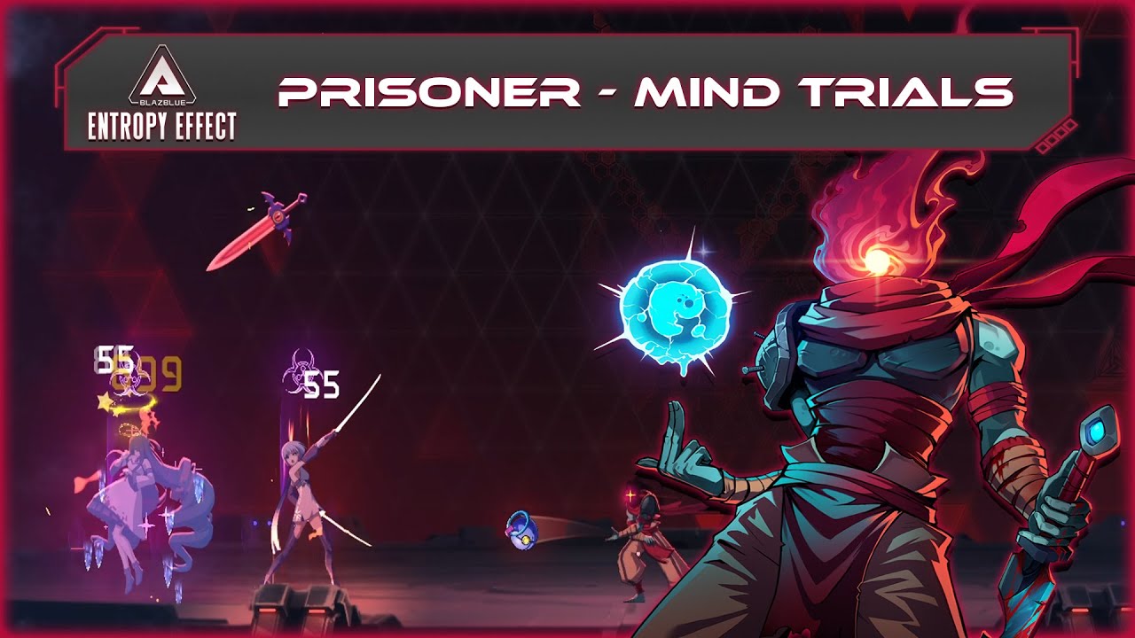 Prisoner - Mind Trials | Blazblue Entropy Effect