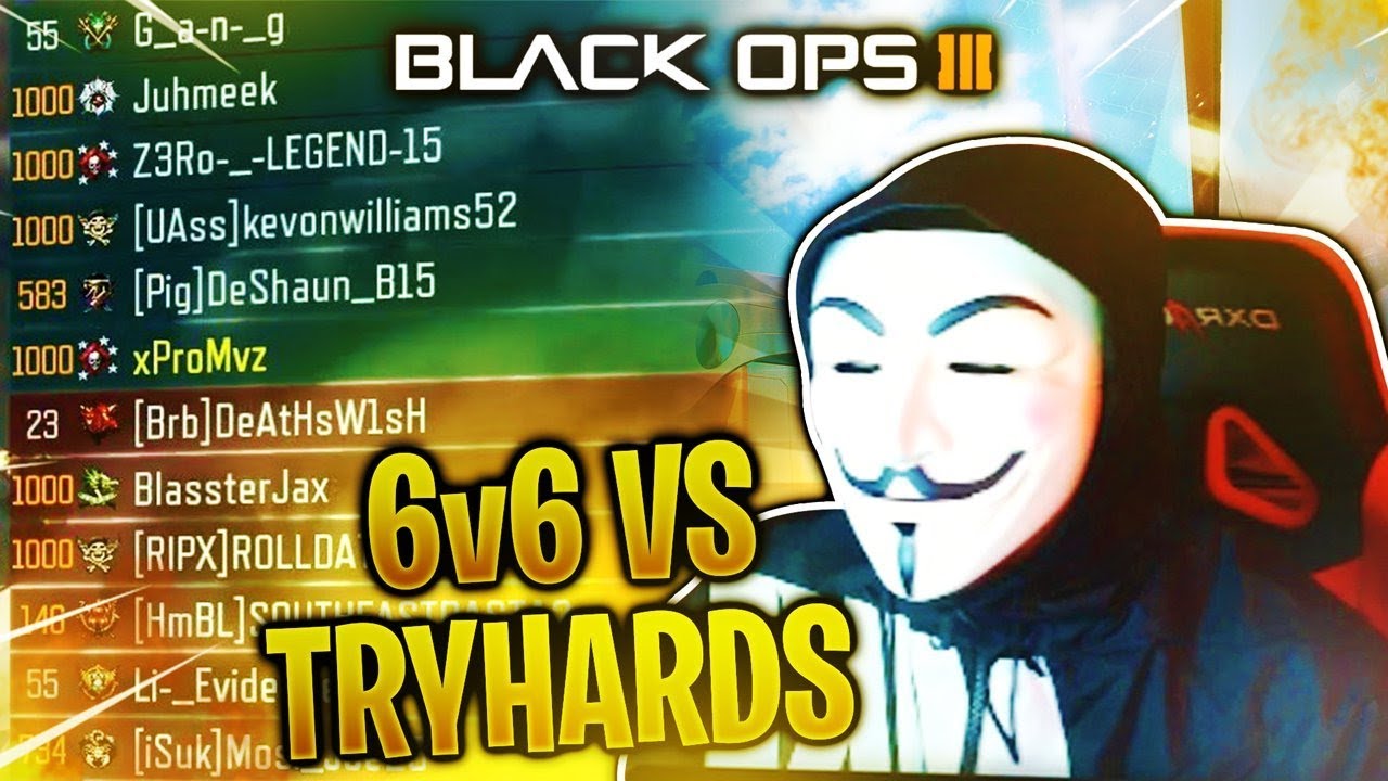 (BO3) 6V6 AGAINST SOME HIGH K.D PLAYERS ON BLACK OPS 3..