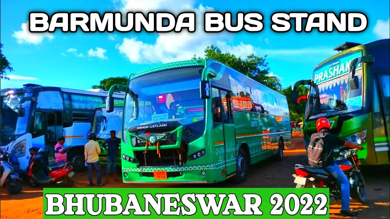 Bhubaneswar Bus Stand || Barmunda Bus Stand 2022 || Bhubaneswar New Bus Stand ||