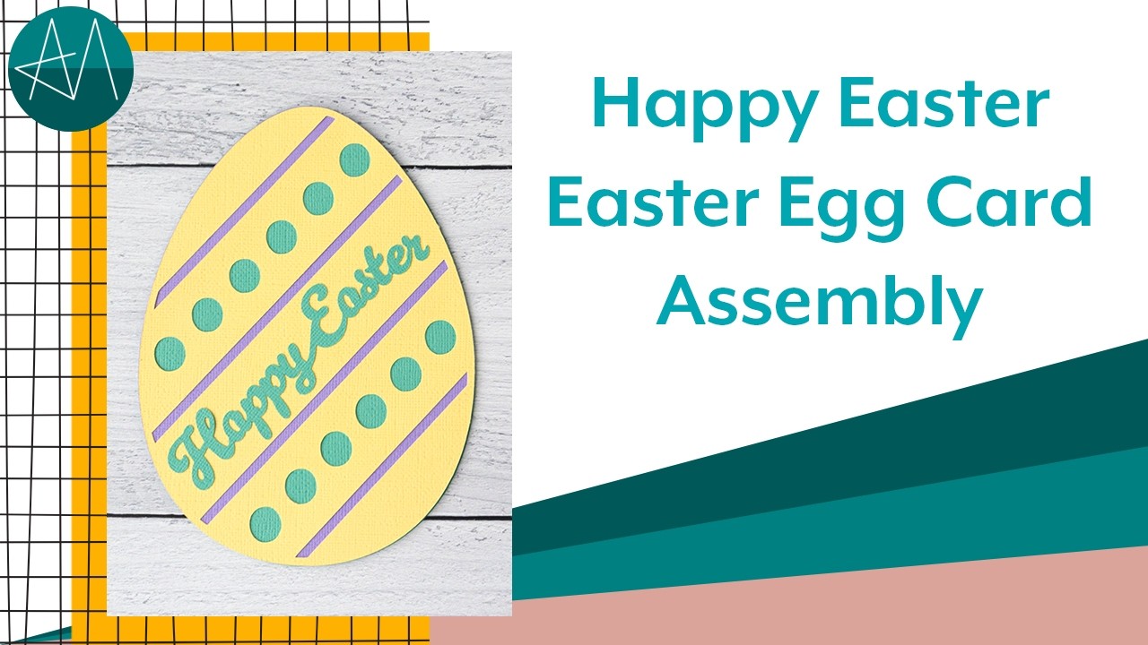 Happy Easter Egg Card Assembly