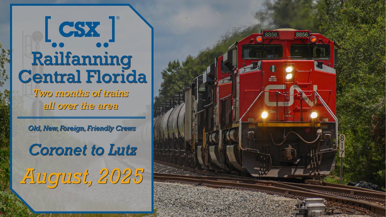 Railfanning Central Florida - August, 2025