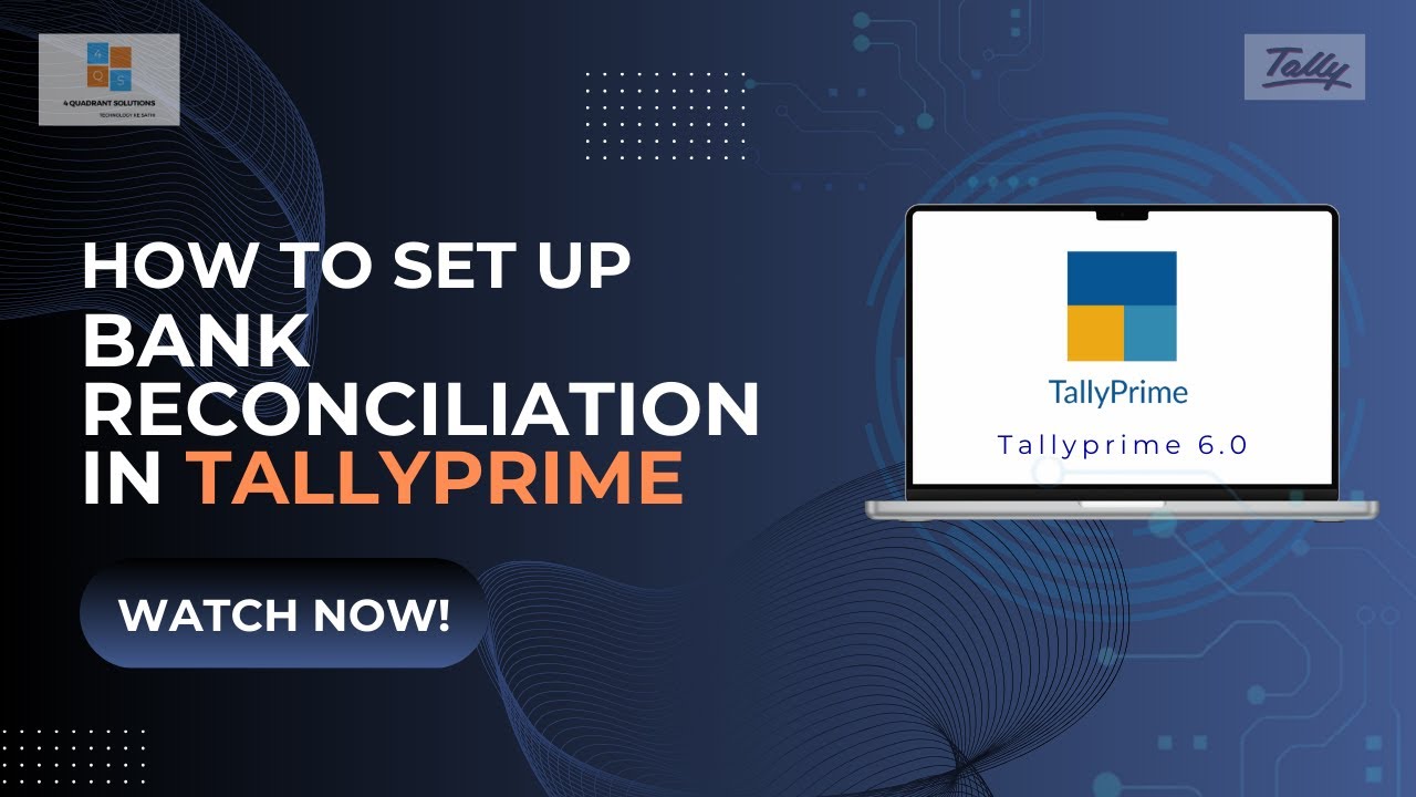 How to Set up Bank Reconciliation in TallyPrime I 4QS I  4 Quadrant Solutions I Learn TallyPrime I