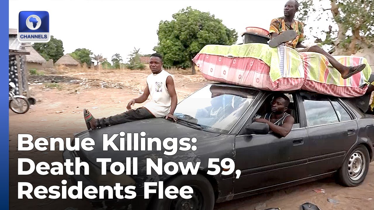 Benue Attack: Death Toll Rises To 59, Residents Flee