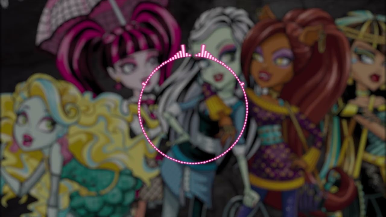 Mattel, Monster High - Monster high fright song {s l o w e d + r e v e r b} 