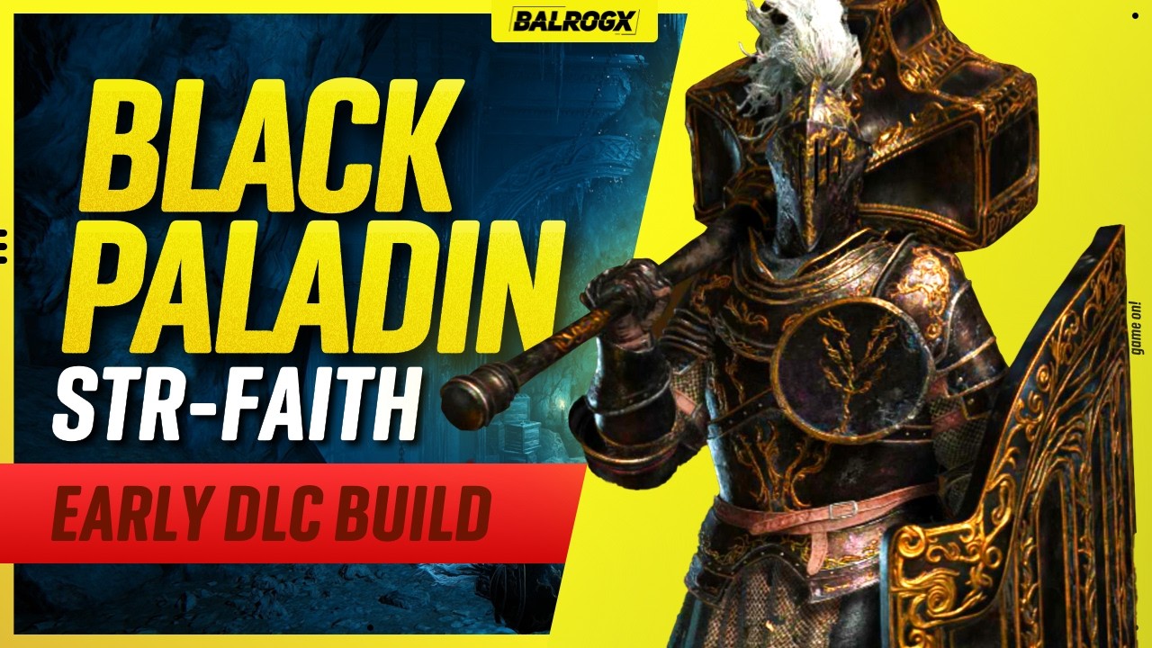Elden Ring - Black Paladin the BEST Strength Faith build in the DLC!  (lvl 150 Guide)