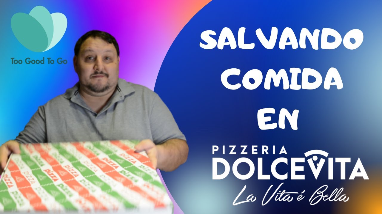 TOO GOOD TO GO Salvando comida en la PIZZERIA DOLCE VITA en ALCORCON