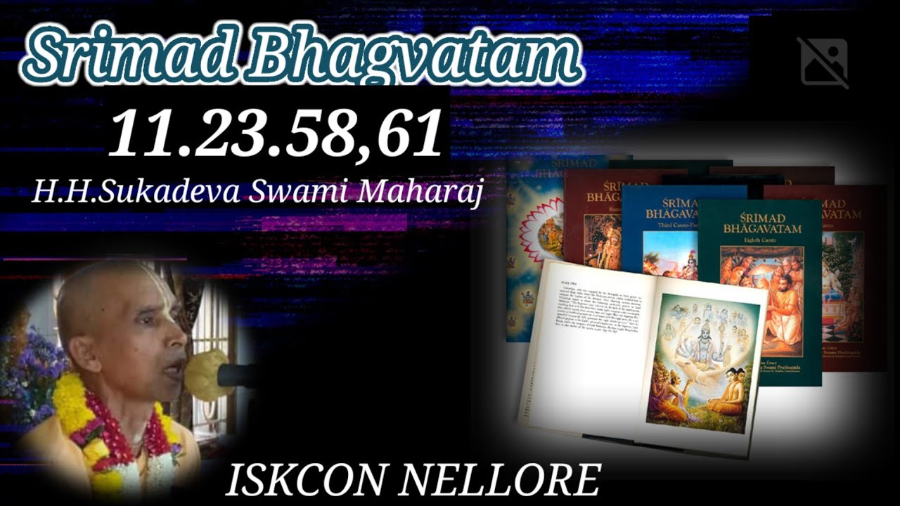 14.02.26।।HH Sukadeva Swami Maharaj।। Srimad Bhagvatam।।11.23.58,61।। Telugu।। ISKCON NELLORE 