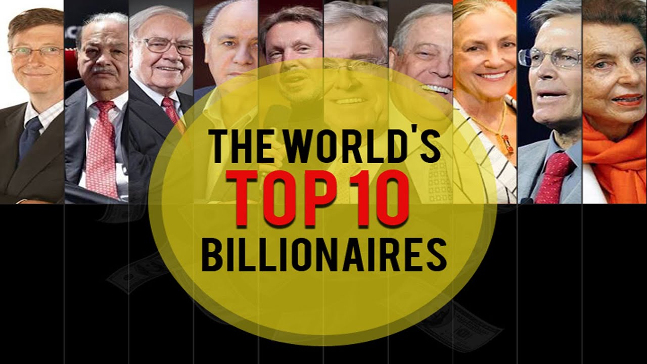 Forbes list: World's  top 10 Billionaires