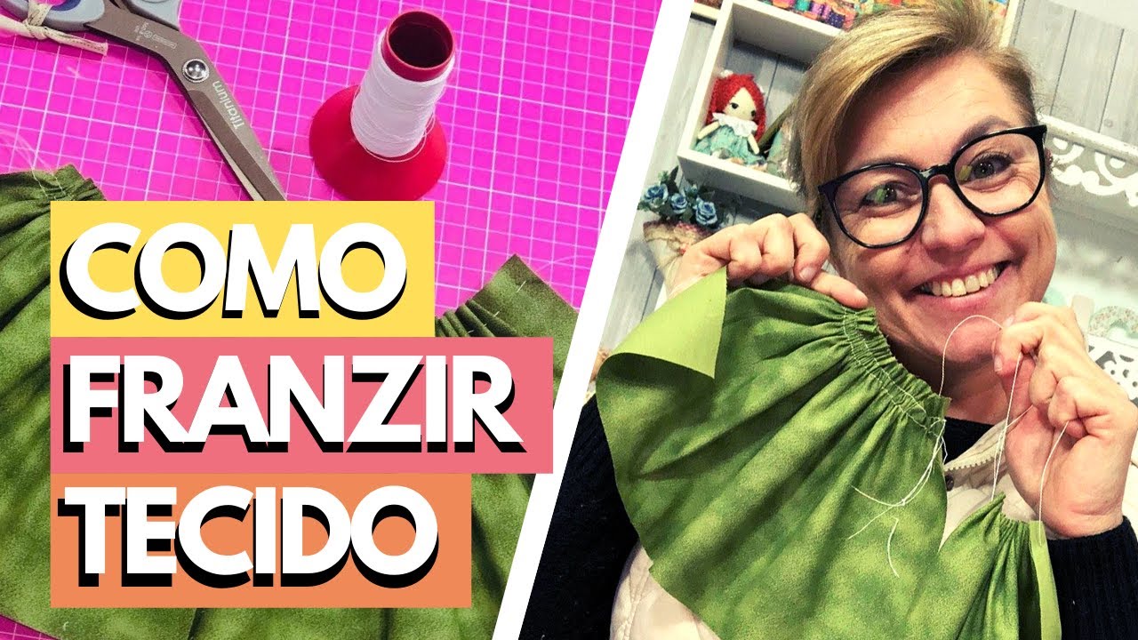 COMO FRANZIR TECIDO À MÃO E À MÁQUINA | Drica TV