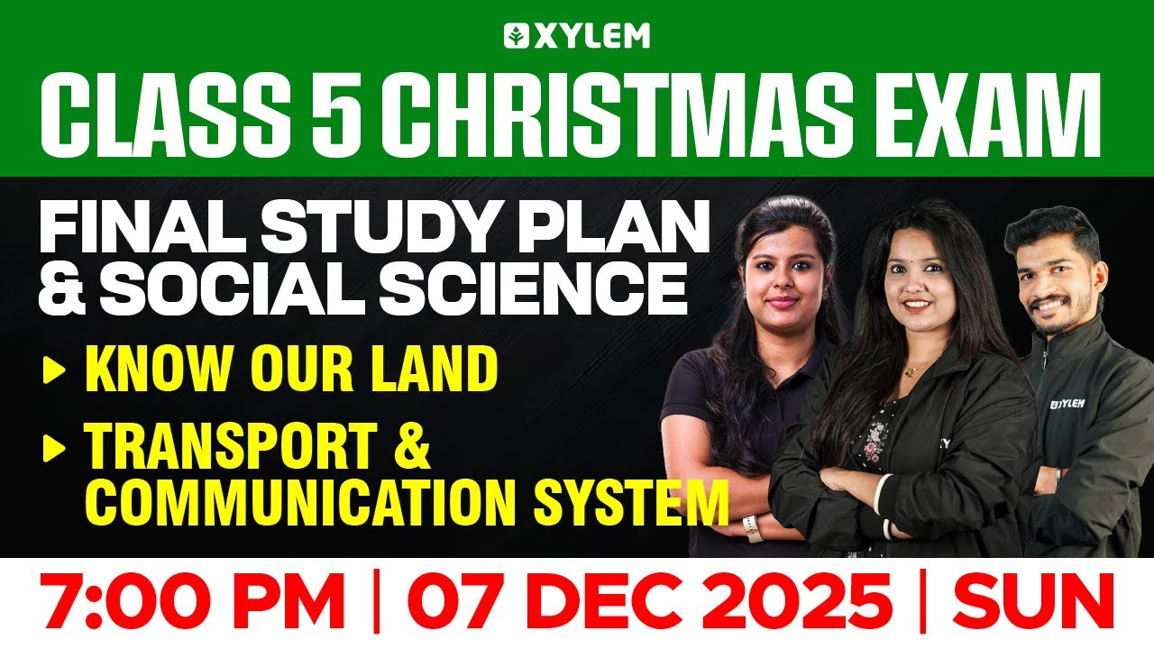 Class 5 Social Science | Christmas Exam Final Study Plan & Sure Questions Discussion | Xylem Class 5
