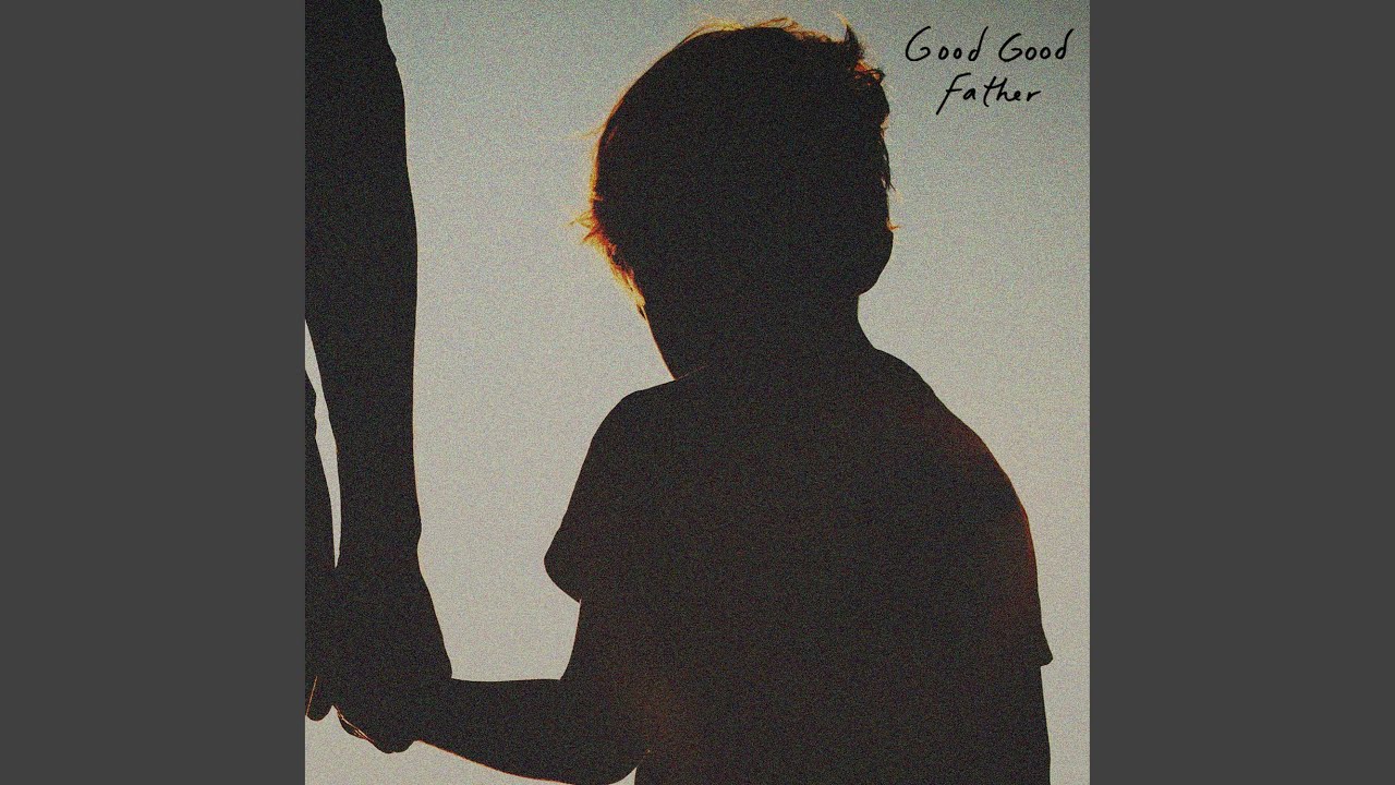 Good Good Father